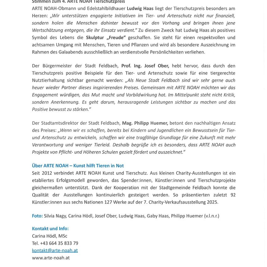 Ludwig Haas hat als positives Symbol des Lebens die Skulptur 'Freude' geschaffen. Sie steht für einen respektvollen und achtsamen Umgang mit Menschen, Tieren und Pflanzen und wird als besondere Auszeichnung im Rahmen des Galaabends ausgestellt.