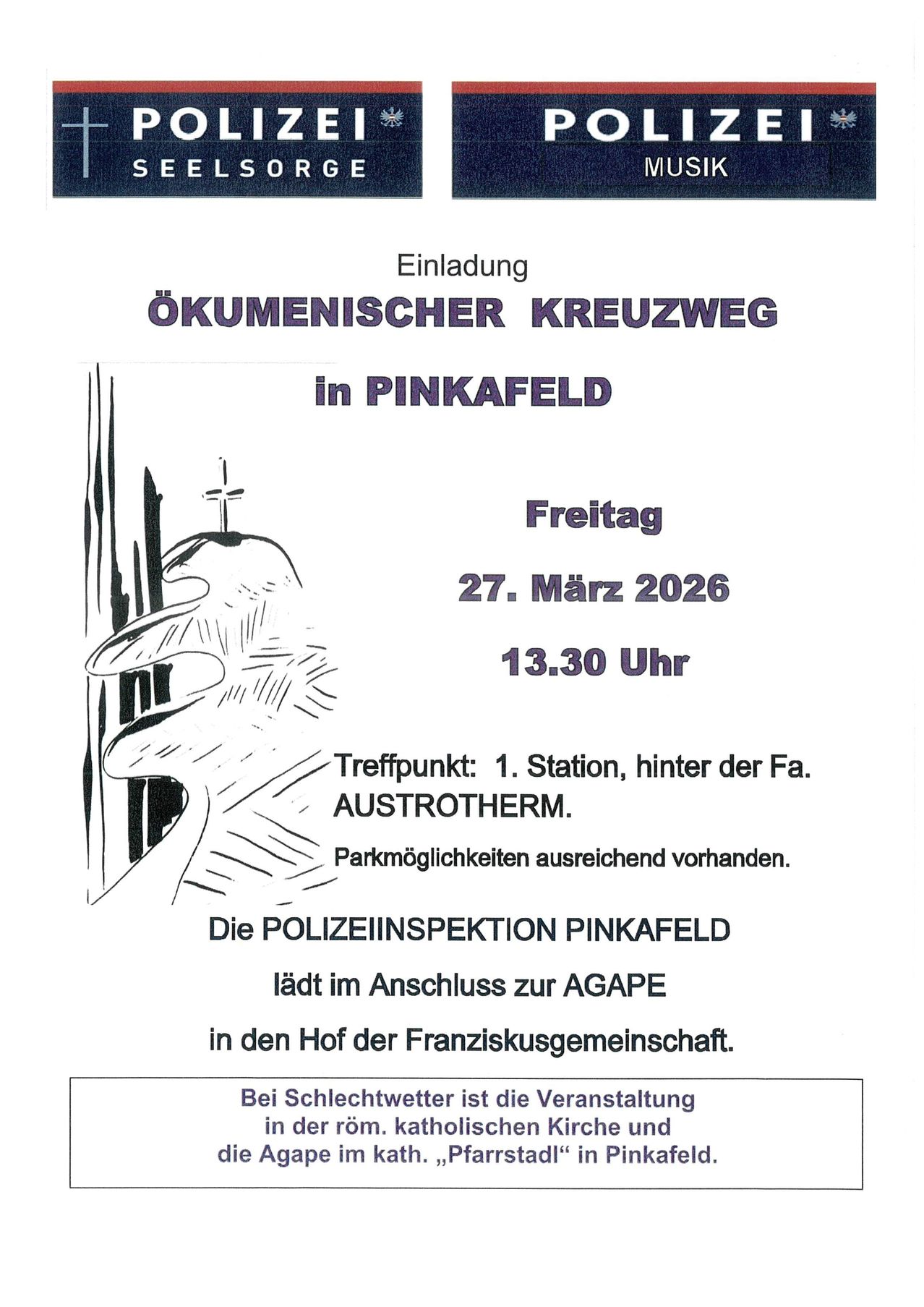 Einladung zum ökumenischen Kreuzweg in Pinkafeld am Freitag, 27. März 2026 um 13:30 Uhr. Treffpunkt ist die 1. Station hinter der Austrotherm-Fabrik. Parkplätze ausreichend vorhanden. Veranstaltet von der Pinkafelder Polizeiinspektion.