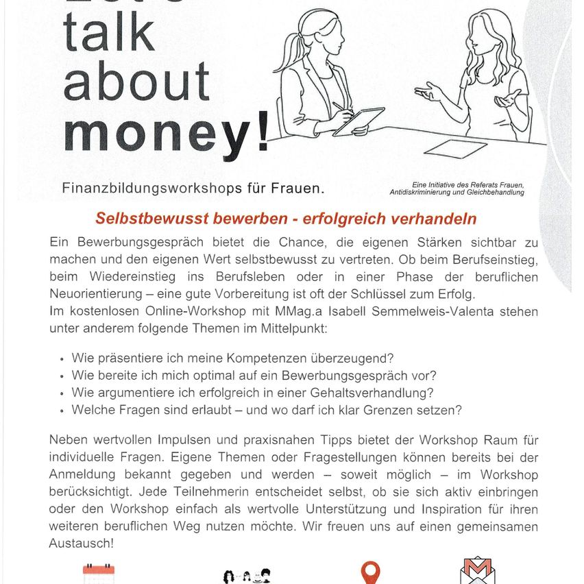 Ein Flyer für ein kostenloses Finanzworkshop für Frauen mit dem Titel 'talk about money!' zeigt zwei Frauen im Gespräch. Es betont die Bedeutung von Selbstbewusstsein und Verhandlungsgeschick bei Vorstellungsgesprächen, Wiedereinstieg und beruflicher Orientierung.