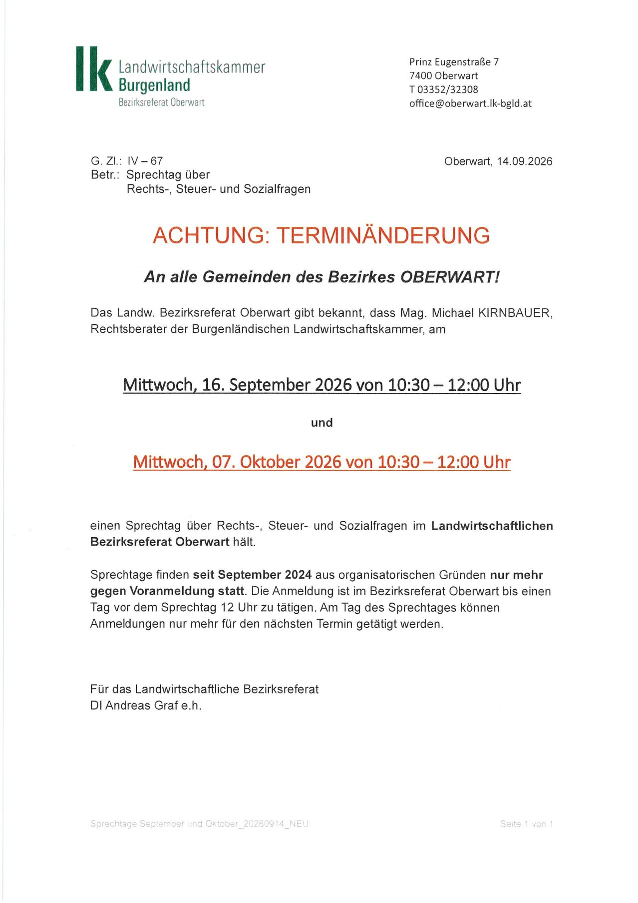 Amtliche Bekanntmachung des landwirtschaftlichen Bezirksamtes Oberwart, Österreich, vom 14. September 2026, die eine Änderung des Zeitplans für eine öffentliche Beratung zu Rechts-, Steuer- und Sozialfragen ankündigt. Die Beratung findet am 16. September 2026 von 10:30 bis 12:00 Uhr und am 7. Oktober 2026 von 10:30 bis 12:00 Uhr statt. Die Anmeldung ist 12 Stunden vor dem Ereignis erforderlich.