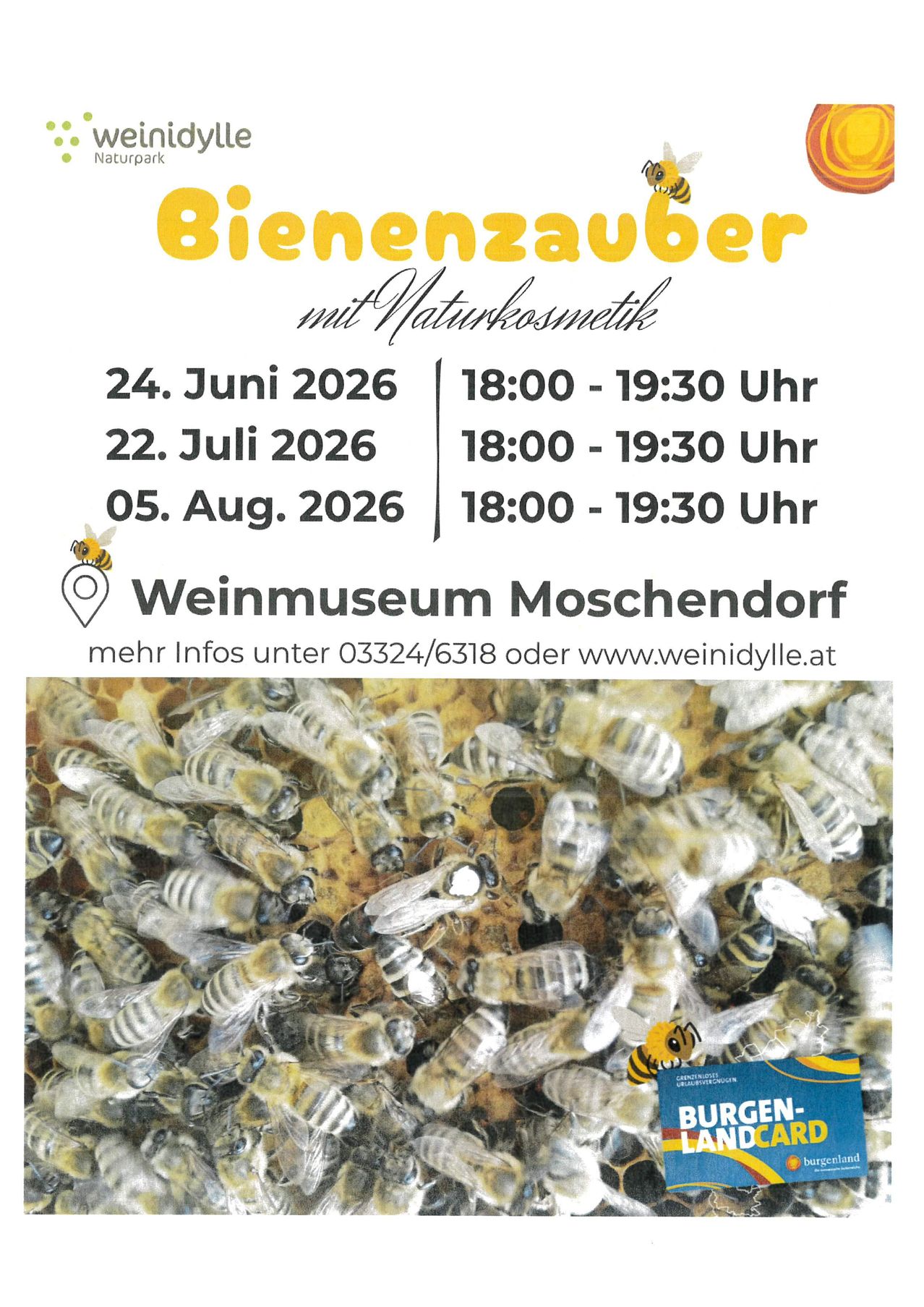 Bienenzauber-Event mit Naturkosmetik im Weinmuseum Moschendorf am 24. Juni, 22. Juli und 5. August 2026 von 18:00 bis 19:30 Uhr. Mehr Infos unter 03324/6318 oder www.weinidylle.at.