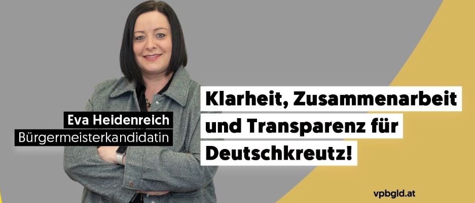 Eine lächelnde Frau namens Eva Heidenreich, die eine graue Jacke trägt, steht mit verschränkten Armen. Hinter ihr steht ein Text, der 'Klarheit, Zusammen und Transparenz für Deutschkreuz!' lautet und auf ihre Rolle als Bürgermeisterkandidatin hinweist.