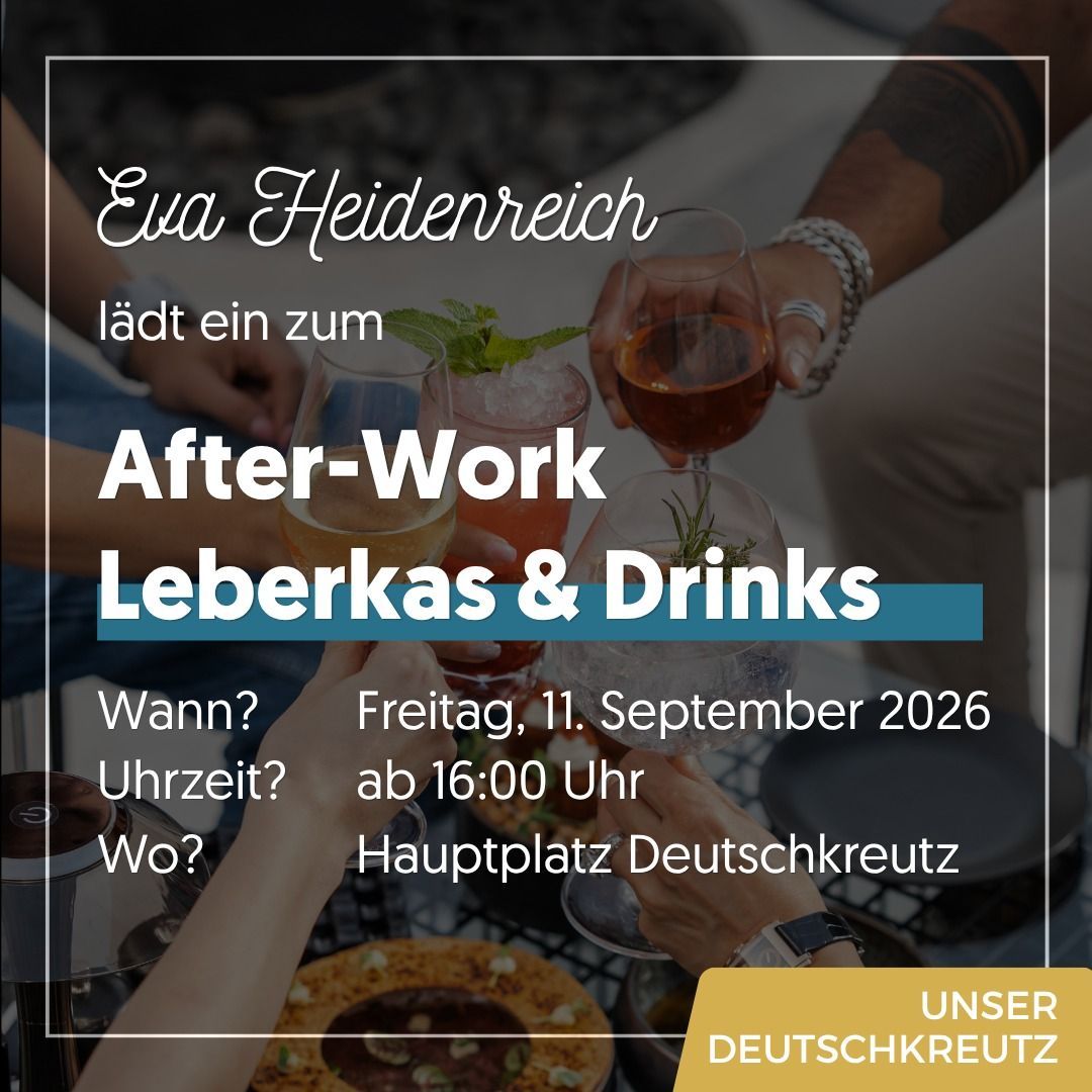 Post-work gathering with Eva Heidenreich featuring Leberkas and drinks. Date: Friday, September 11, 2026. Time: 4 PM onwards. Location: Hauptplatz Deutschkreuz.