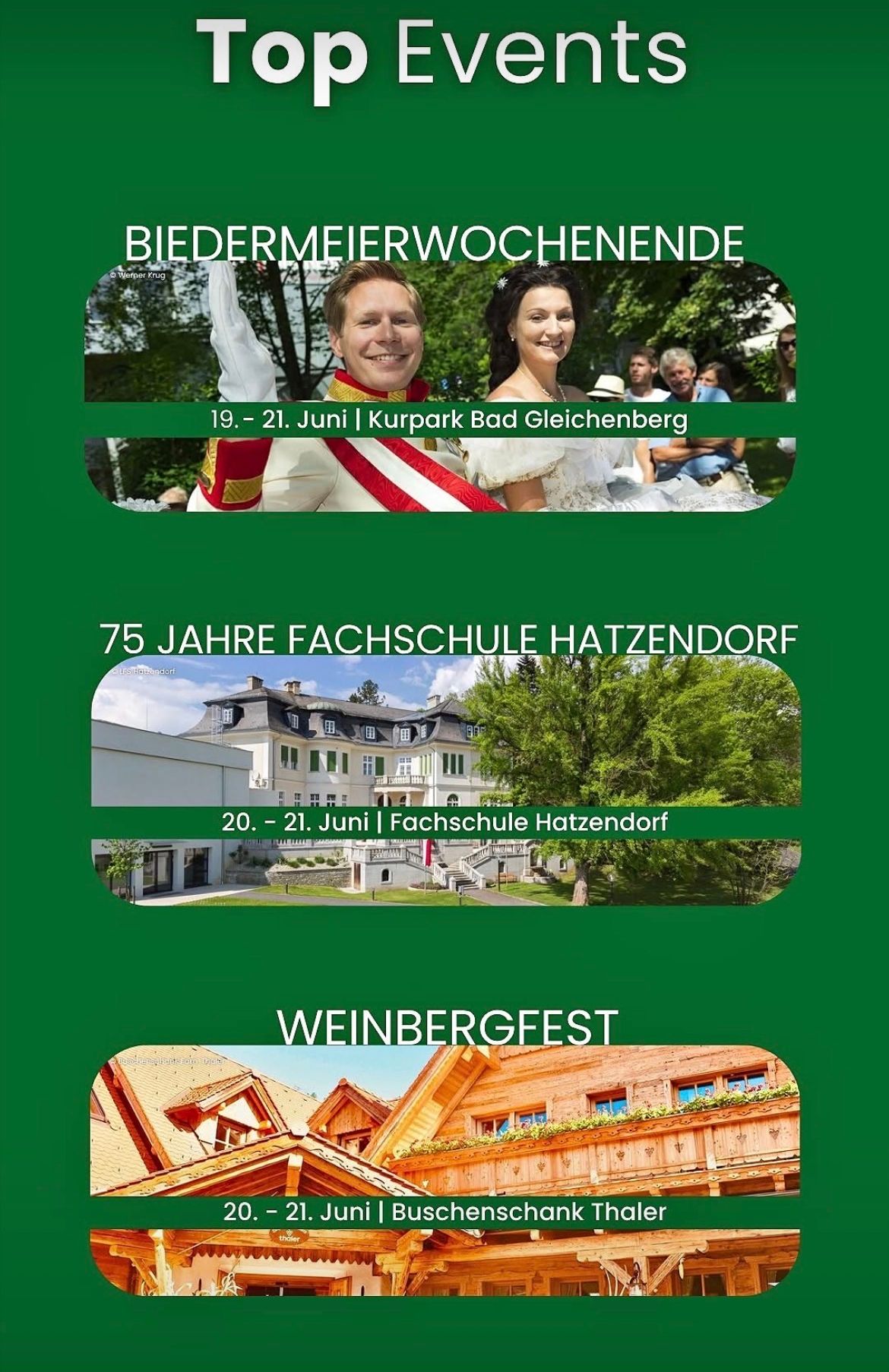 Das Bild zeigt drei Veranstaltungen: Biedermeierwochenende vom 19. bis 21. Juni im Kurpark Bad Gleichenberg, 75 Jahre Fachschule Hatzendorf am 20. und 21. Juni und das Weinbergfest. Jede Veranstaltung hat ein Foto und eine kurze Beschreibung.