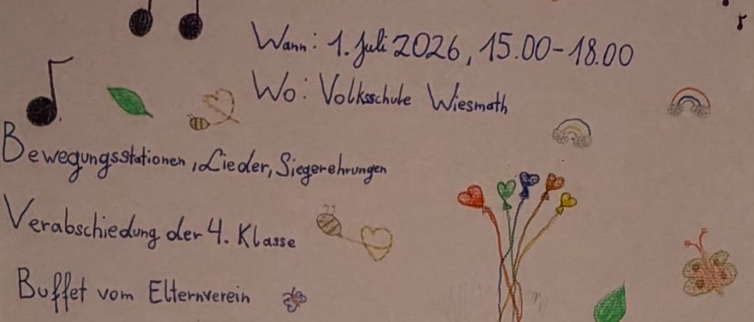 Einladung zum Schulsportfest 'Beweg dich' am 1. Juli 2026, 15:00-18:00 an der Volksschule Wiesmath. Mit Liederstationen, Liedern, Glückwünschen für die 4. Klasse, organisiert vom Elternverein. Jeder ist willkommen.