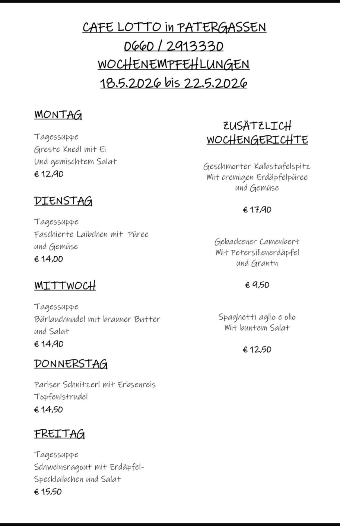 Weekly menu: Monday, soup with dumplings and mixed salad. Tuesday, filled lard with puree and vegetables. Wednesday, barley noodles with brown butter and salad. Thursday, Parisian schnitzel with peas and cream sauce. Friday, unlisted.