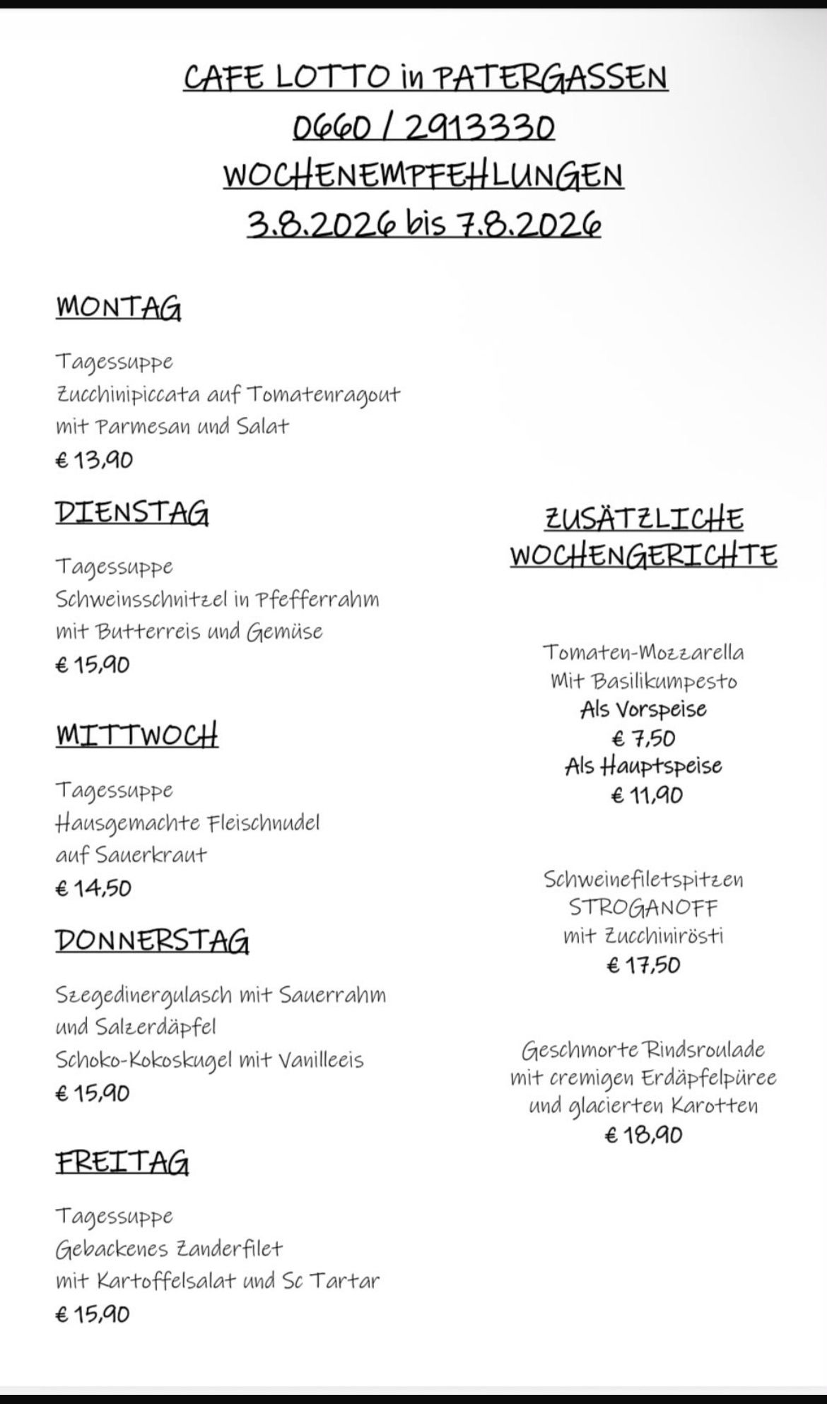 Ein Menü mit Gerichten für Montag bis Donnerstag, einschließlich der Preise. Montag: Zucchinipiccata mit Tomaten, Parmesan und Salat für 13,90 €. Dienstag: Schweinekoteletts in Pfefferrahm mit Butterreis und Gemüse für 15,90 €. Mittwoch: Hausgemachte Fleischbällchen auf Sauerkraut für 14,50 €. Donnerstag: Schweinefiletspitzen Stroganoff mit Zucchiniöl für 17,50 €.