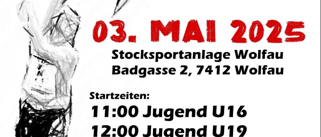 Plakat für die Meisterschaft im Weitwurf am 3. Mai 2025 im Stocksportanlage Wolfau. Zeitpläne für verschiedene Altersgruppen und Geschlechter sind aufgeführt.