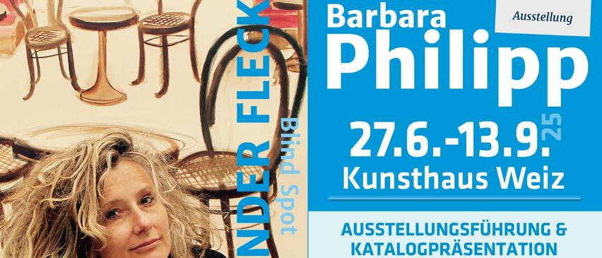 Plakat für eine Ausstellung von Barbara Phil mit einer Frau und Stühlen. Die Ausstellung läuft vom 27. Juni bis 1. August, mit einer Katalogpräsentation am 20. August.