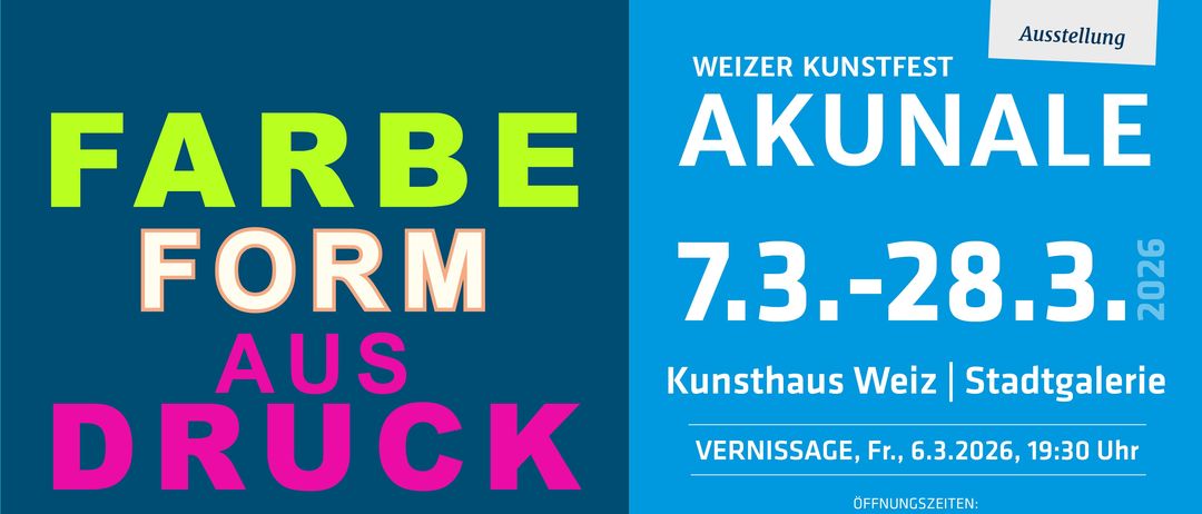 Das Plakat kündigt das Weizer Kunstfest mit Terminen vom 7. März bis 2. März an. Es erwähnt die Vernissage am Freitag, den 6. März. Es listet Öffnungszeiten von Freitag bis Samstag und Sonntag auf. Es gibt auch Zugangsinformationen für Montag bis Freitag.