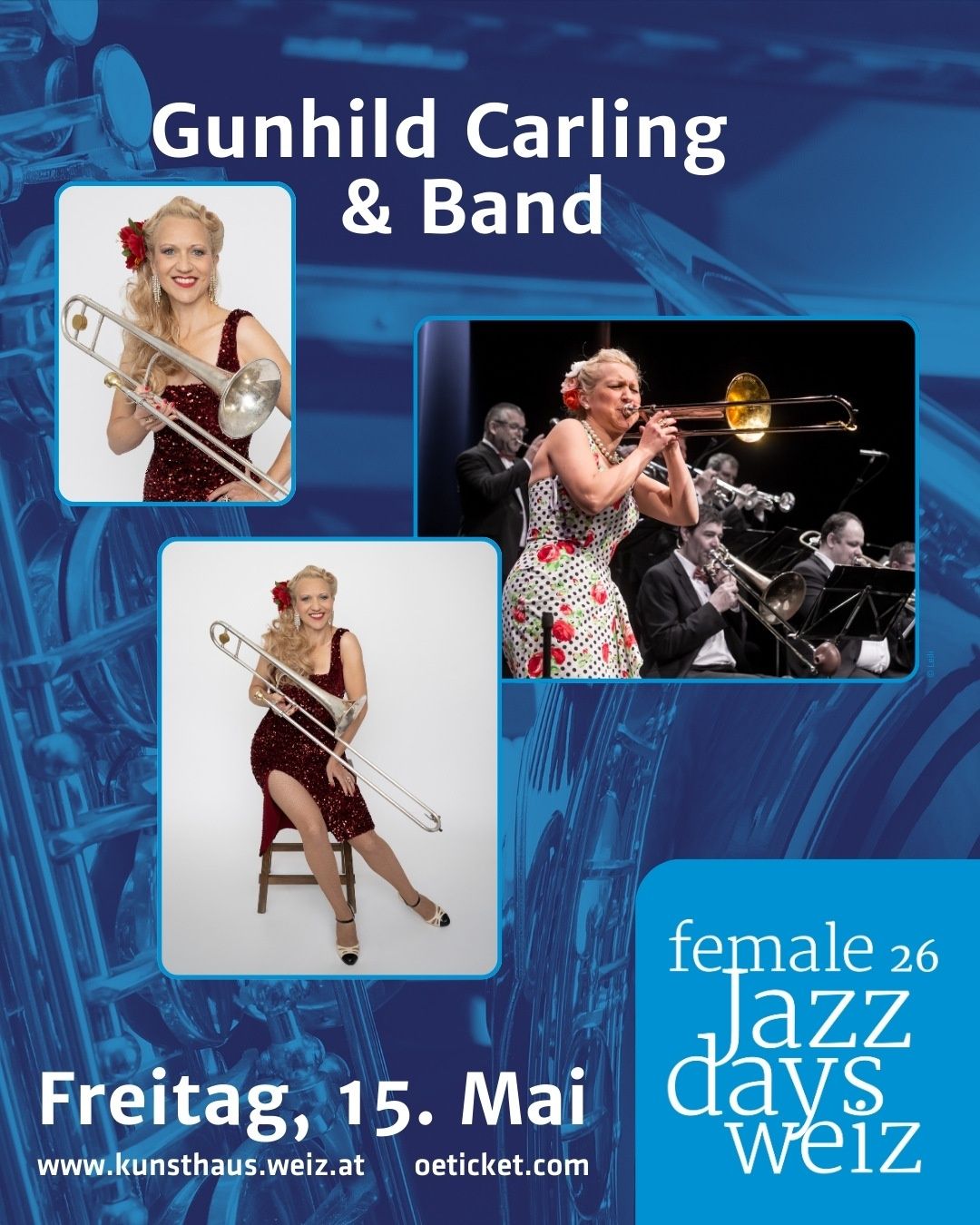 Plakat für die Aufführung von Gunnila Carling & Band bei den Female Jazz Days, zeigt Fotos einer Frau, die Posaune spielt, und der Band auf der Bühne.