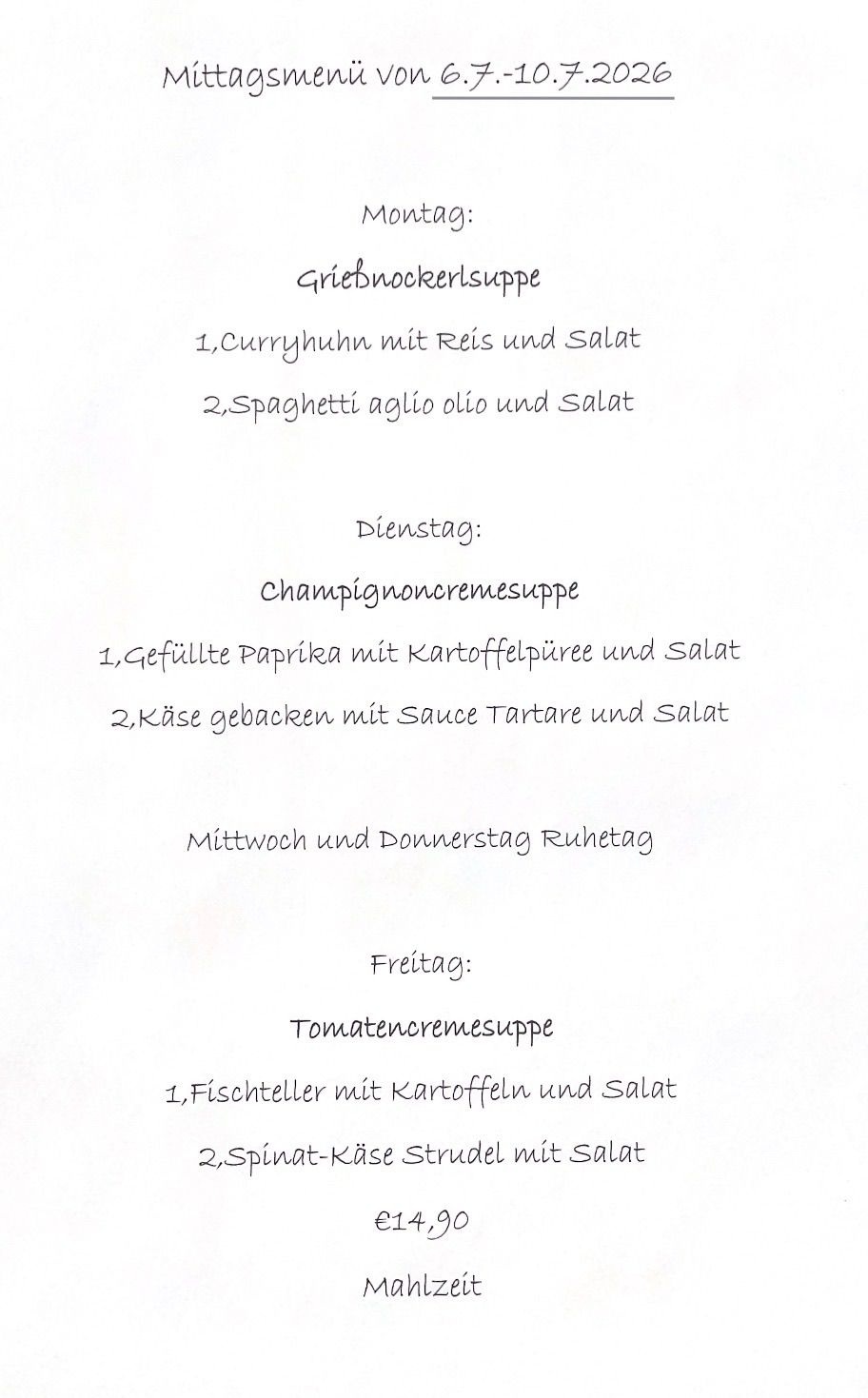 Menu includes Griebnockersuppe with curry chicken and rice, spaghetti with olive oil, and salad. Tuesday offers mushroom cream soup with stuffed pepper and cheese, and baked cheese with tartar sauce. Wednesday and Thursday are rest days. Friday has tomato cream soup with fish fillet and potatoes.