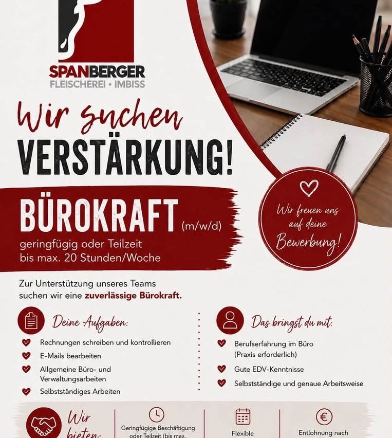 Eine Anzeige für eine Teilzeit- oder Vollzeitstelle als Bürokraft bei Spanberger. Benötigt Büroerfahrung, E-Mail-Bearbeitung, Büro- und Verwaltungsaufgaben, Selbstständigkeit und genaue Arbeitszeiten.