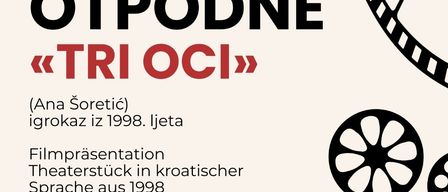 Plakat für ein Theaterstück mit dem Titel 'Filmsko Otpodne', das eine Filmrolle zeigt. Das Stück ist 'Tri Oci' von Ana Soretić, ein Theaterstück aus dem Jahr 1998. Geplant für Sonntag, den 16. November 2025, um 15:00 Uhr im Kulturni Stan Pinkovac.