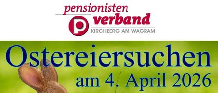 Osterfeier am 4. April 2026 ab 14 Uhr in Mayergraben, 3470 Oberstockstall. Vom Pensionistenverband Kirchberg am Wagram veranstaltet. Alle Kinder mit Eltern und Großeltern sind herzlich eingeladen. Getränke und Snacks sind vorhanden.