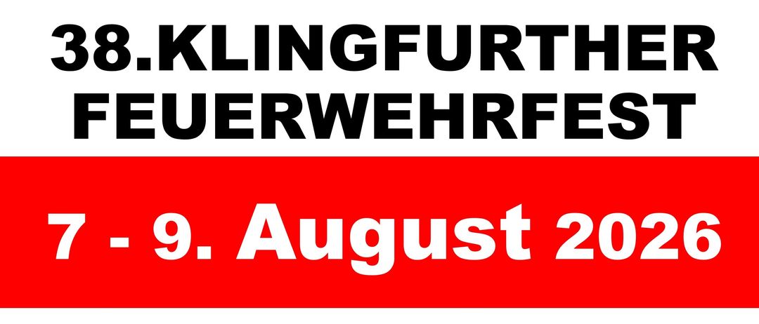 Das Klingfurther Feuerwehrfest findet vom 7. bis 9. August 2026 statt. Freitag, 7. August, startet um 16:00 Uhr mit dem Festbetrieb. Samstag, 8. August, beginnt um 11:00 Uhr mit Livemusik von JUST4FUN ab ca. 19 Uhr. Sonntag, 9. August, startet mit einer Feldmesse um 10:00 Uhr im Anschluss an FRÜHSCHOPPEN mit der Pittentaler Blasmusik.