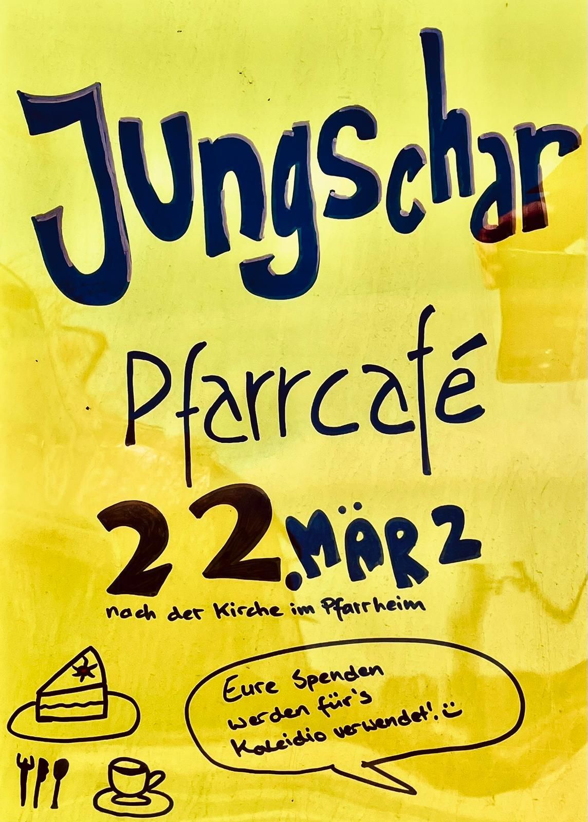 Ein gelbes Poster mit blauem Text, das 'Jungschar Pfarrcafe' am 2. März ankündigt, in der Nähe der Kirche in Pfarrheim. Unten ist eine Zeichnung eines Hutes.