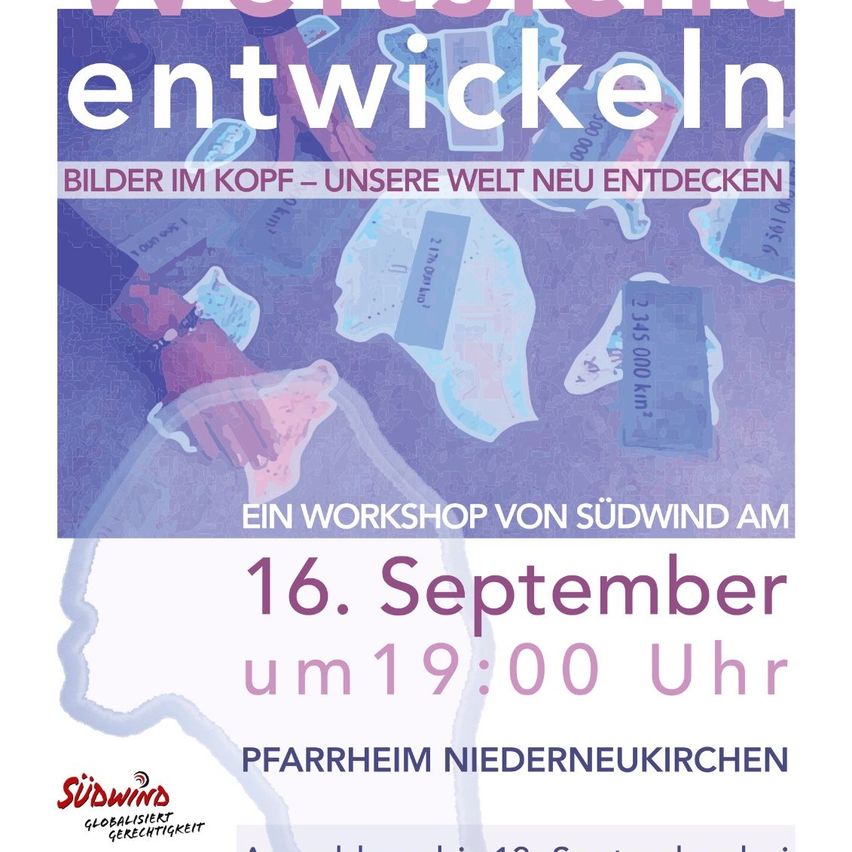 Plakat für einen Workshop mit dem Titel 'Entwickeln' von Südwind, geplant für den 16. September um 19:00 Uhr im Pfarrheim Niederneukirchen. Das Plakat hat einen lila Hintergrund mit verschiedenen Illustrationen und Texten auf Deutsch.