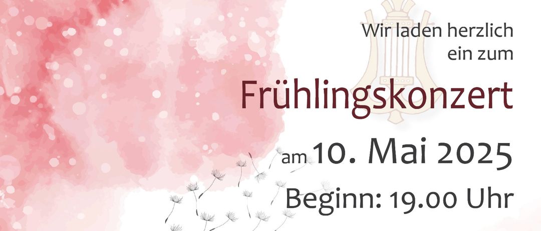 Plakat für das Frühlingskonzert am 10. Mai 2025 um 19.00 Uhr im Gasthaus Scheiber, März. Das Plakat zeigt einen rosa Hintergrund mit Harfensymbol, einem Löwenzahn und den Worten 'Leben Liebe Leichtigkeit'.