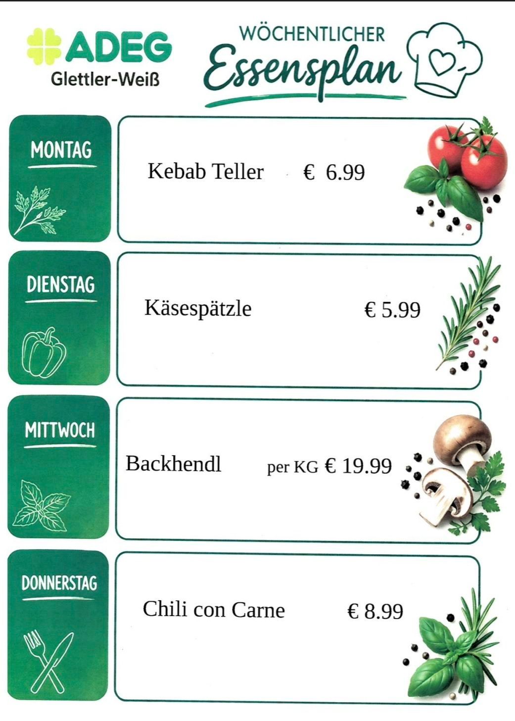A menu with four items for the week: Monday - Kebab Teller for €6.99, Tuesday - Käsespätzle for €5.99, Wednesday - Backhendl per KG €19.99, Thursday - Chili con Carne for €8.99. Each item is accompanied by an illustration of relevant ingredients.