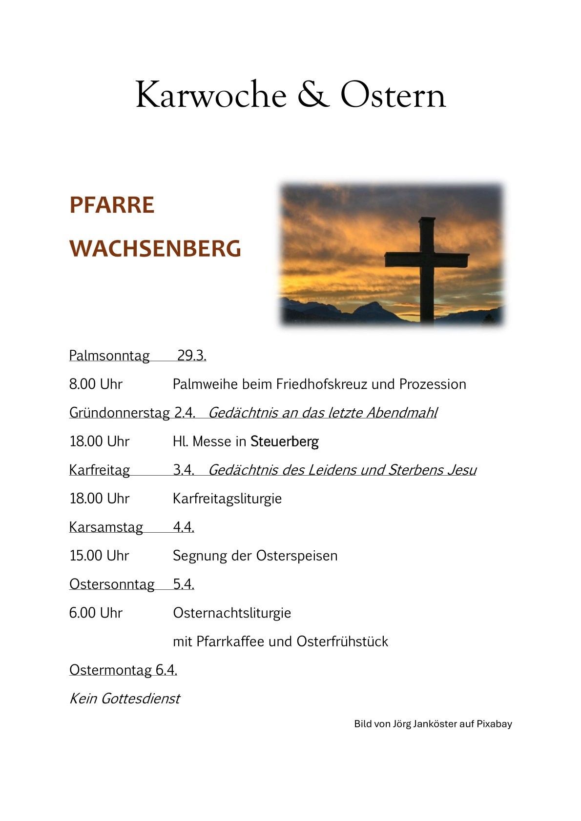 Der religiöse Zeitplan für Wachsenberg umfasst Palmsonntag, Karfreitag und Ostersonntag. Veranstaltungen beinhalten Palmsonntagsprozession, Karfreitagsmesse und Ostersonntagsgottesdienst.