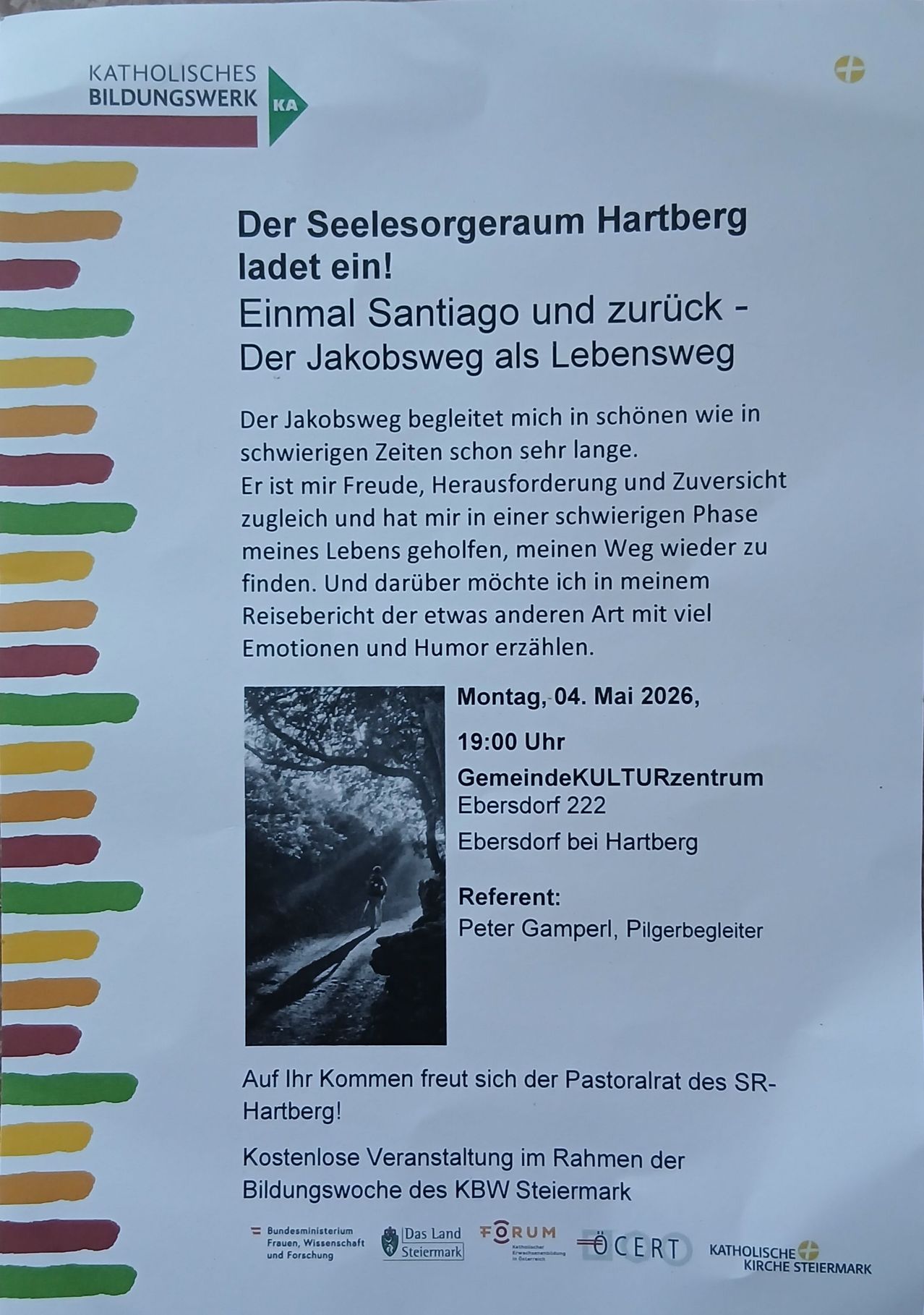 Ein Plakat für eine Veranstaltung im Seelsorgerraum Hartberg. Die Veranstaltung handelt von einer Reise nach Santiago und zurück, mit Fokus auf die emotionalen und humorvollen Aspekte. Der Termin ist der 04. Mai 2026 um 19:00 Uhr. Der Referent ist Peter Gamperli.