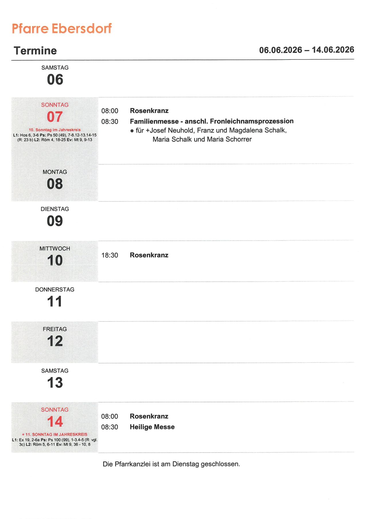 A schedule for church services from 06/07 to 06/14. Sunday 07 has Rosenkranz at 08:00 and 08:30. Family Mass, followed by funeral procession, for Josef Neuhold, Franz and Magdalena Schalk, Maria Schalk, and Maria Schorrer.