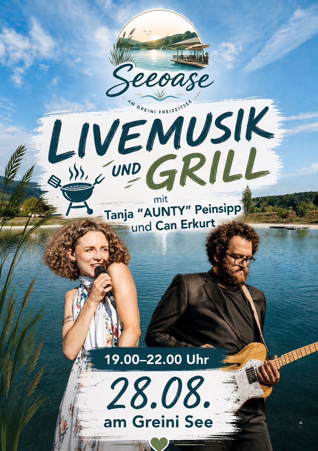 Ein Werbeplakat für ein Live-Musik- und Grill-Event von Seeoase am Greini Freisitzsee mit Tanja Aunty Peinsip und Can Erkurt. Die Veranstaltung findet von 19:00 bis 22:00 Uhr statt.