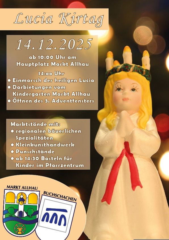 Plakat für Lucia-Tag in Markt Allhau, 14. Dezember 2025. Zeigt eine Puppe, lokale Marktstände und Kunsthandwerk. Veranstaltungen umfassen Lucias Einzug, Kindergartenaufführungen und das Öffnen des 3. Adventsfensters. Aktivitäten beginnen um 10:00 Uhr.