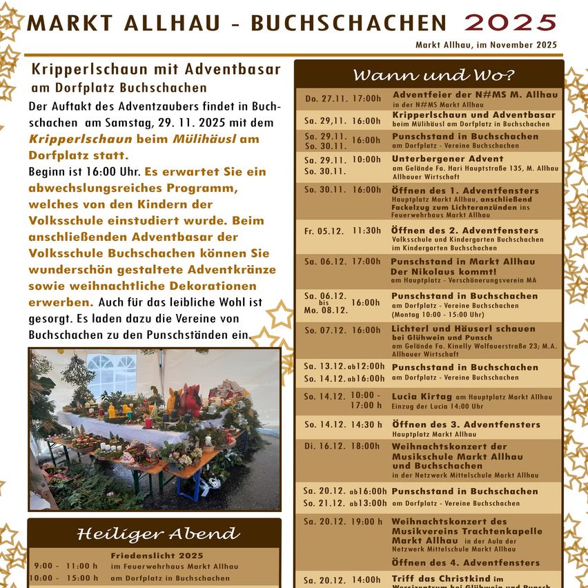 MARKT ALLHAU - BUCHSCHACHEN 2025 präsentiert einen Advents-Schatzsuche am Dorfplatz Buchschachen am Samstag, 29.11.2025. Beginn um 16:00 Uhr. Ein abwechslungsreiches Programm von den Kindern der Volksschule erwartet Sie. Wunderschön gestaltete Adventkränze und weihnachtliche Dekorationen können erworben werden. Auch für das leibliche Wohl ist gesorgt.