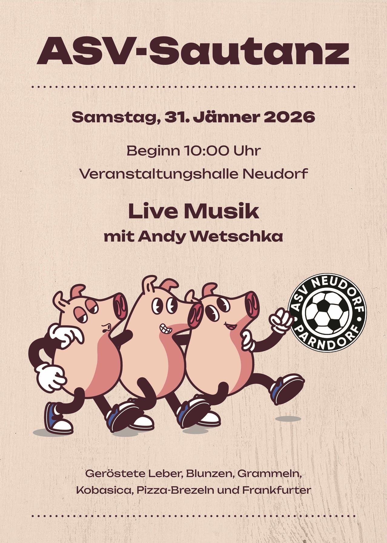 Plakat für ein Live-Musik-Event am 31. Januar 2026 mit Andy Wetschka. Drei Schweine tanzen mit einem Fußball im Hintergrund.