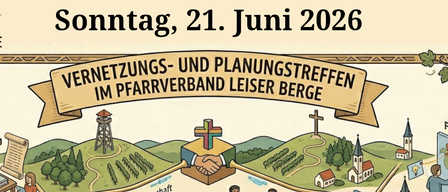 A poster with a map shows the Pfarrverband Leiser Berge. It includes a schedule for Sunday, June 21, 2026, at 4:30 pm. Activities include sharing paths, community life, and networking at the table.