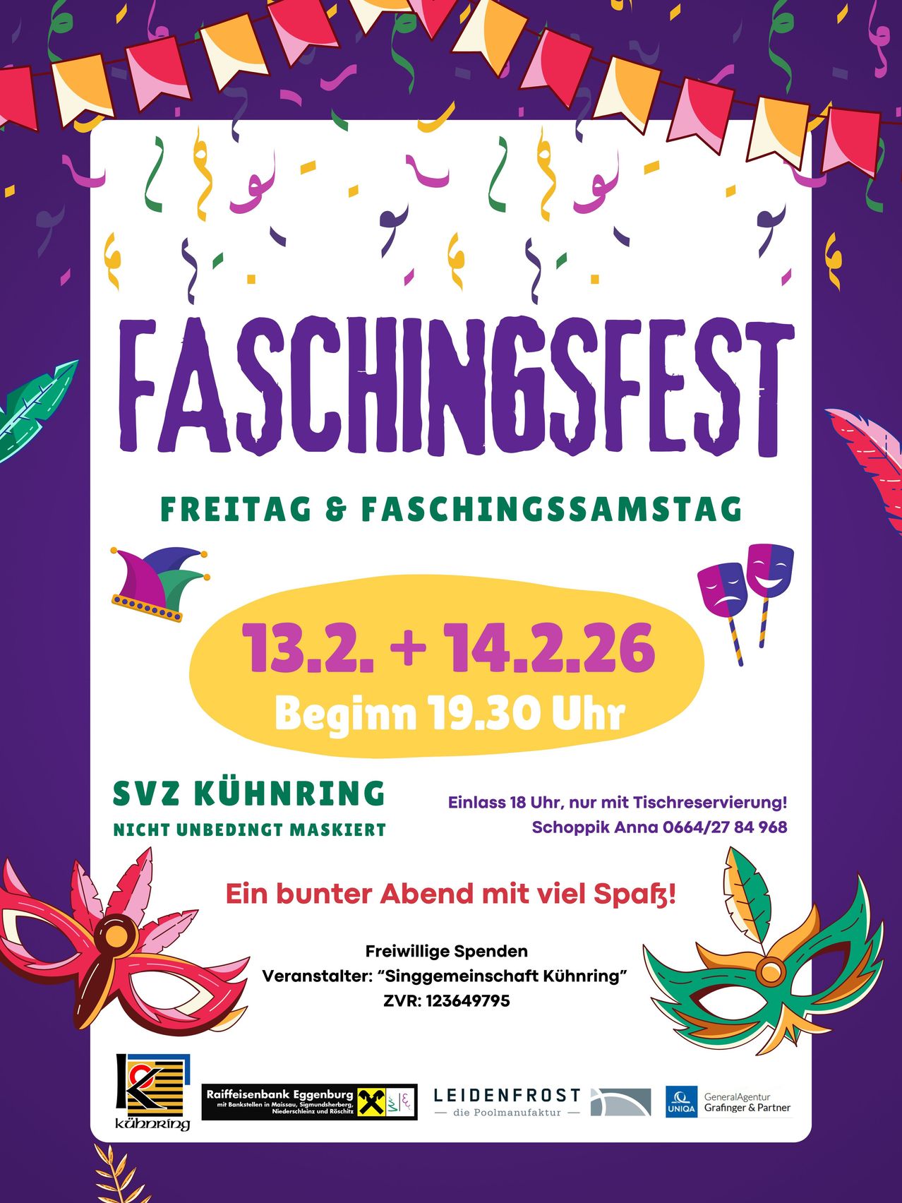 Plakat für Faschingsfest am 13. und 14. Februar. Beginn um 19:30 Uhr. Eintritt ab 18 Jahren, nur mit Tischreservierung. Maskenpflicht nicht. Veranstalter: Singgemeinschaft Kühnring. ZVR: 123649795.
