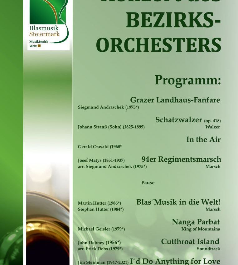 Poster for Bezirksorchesters features Grazer Landhaus-Fanfare by Sigmund Andraschko. Program includes Schatzwalzer, In the Air, 94er Regimentsmarsch, Pause, Blas' Musik in die Welt!, Nanga Parbat, and Cutthroat Island. Composers include Johann Strauss, Gerald Oswald, Josef Matys, Martin Hutter, Stephan Hutter, Michael Geisler, and John Debney.