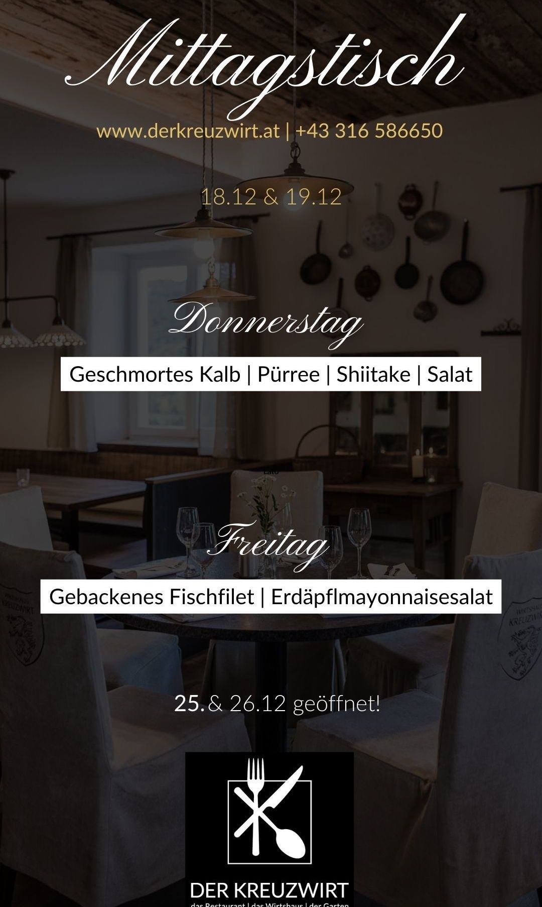 Ein Bild zeigt eine Restaurantkarte für Donnerstag und Freitag mit Gerichten wie geräuchertes Kalb, Püree, Shiitake und Salat am Donnerstag und gebackenes Fischfilet und Erdäpfelmayonaisesalat am Freitag. Die Daten 18. und 19. Dezember und 25. und 26. Dezember sind hervorgehoben.