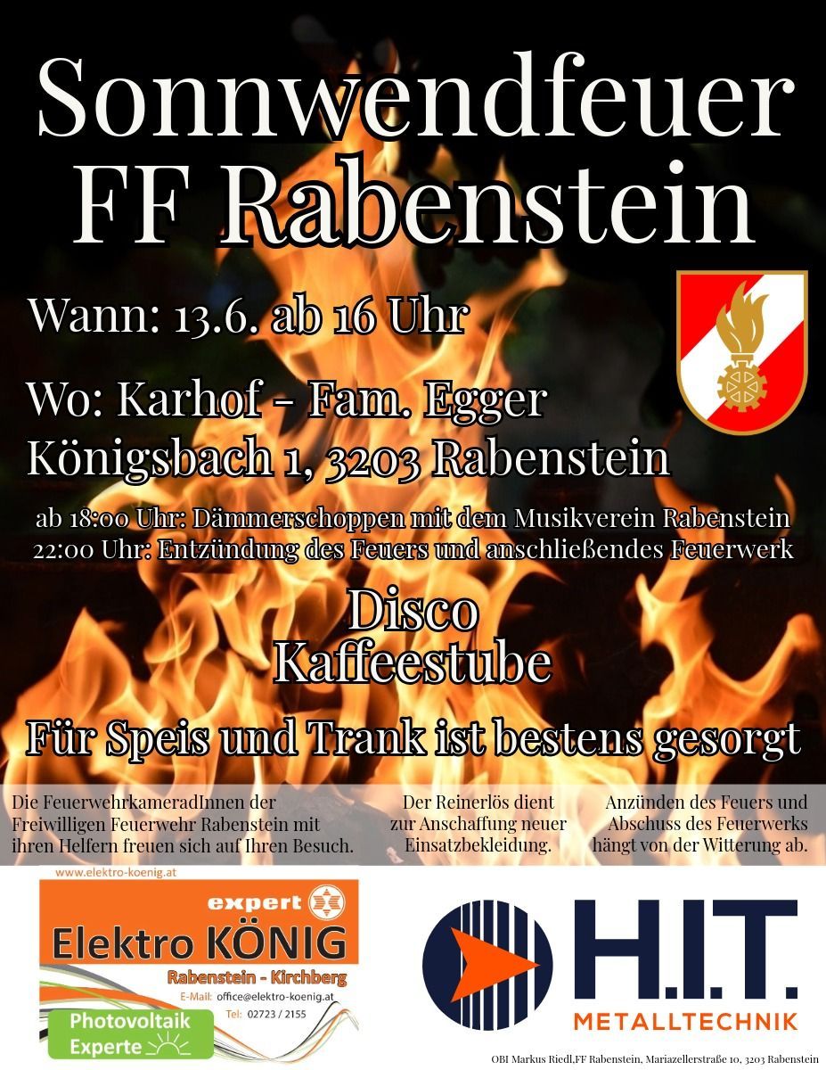 FF Rabenstein-Veranstaltung am 13. Juni, Beginn um 16 Uhr. Adresse: Karhof - Fam. Egger, Königsbach 1, 3203 Rabenstein. Um 18 Uhr erfolgt das Anzünden der Kerzen mit dem Musikverein Rabenstein, anschließend gibt es ein Feuerwerk.