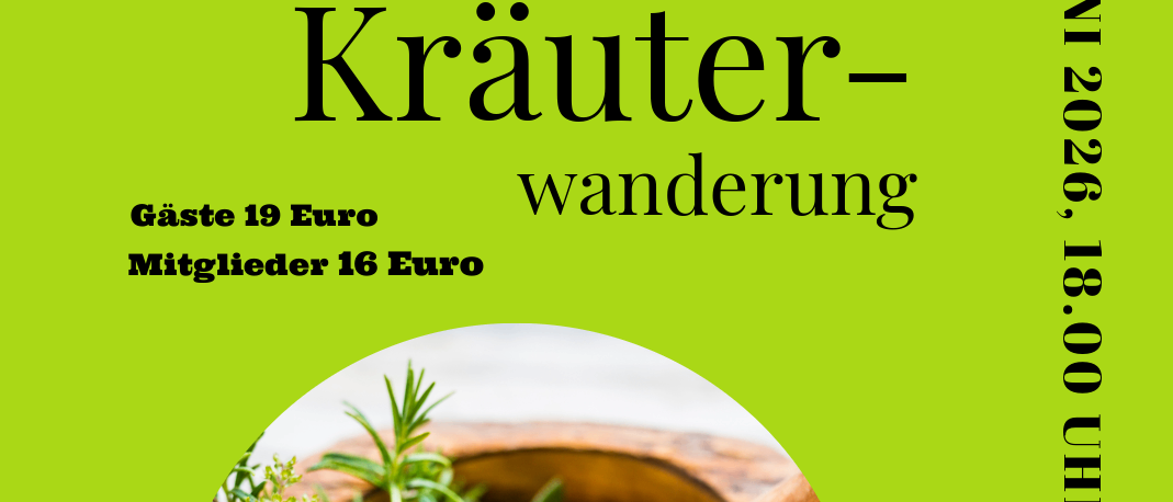 Kräuterwanderungsveranstaltung am 12.06.2026 um 18:00. Geführt von Ingrid Markoc. Kosten 19 Euro für Gäste, 16 für Mitglieder.