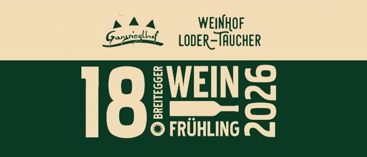 Grüner Banner mit weißen Text, der '18', 'Weinhof LODER-TAUCHER', 'BRETTEGER', 'FRUHLING' und '2026' zeigt. Ein Weinflaschen-Symbol steht neben 'FRUHLING'.