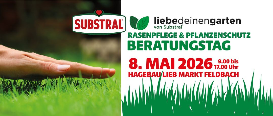 Ein Plakat für Substral zeigt eine Hand, die auf Gras zeigt, mit 'Rasenpflege & Pflegeberatung' und '8. Mai 2020 Hagebau Lieb Mark'. Das Substral-Logo ist prominent angebracht.