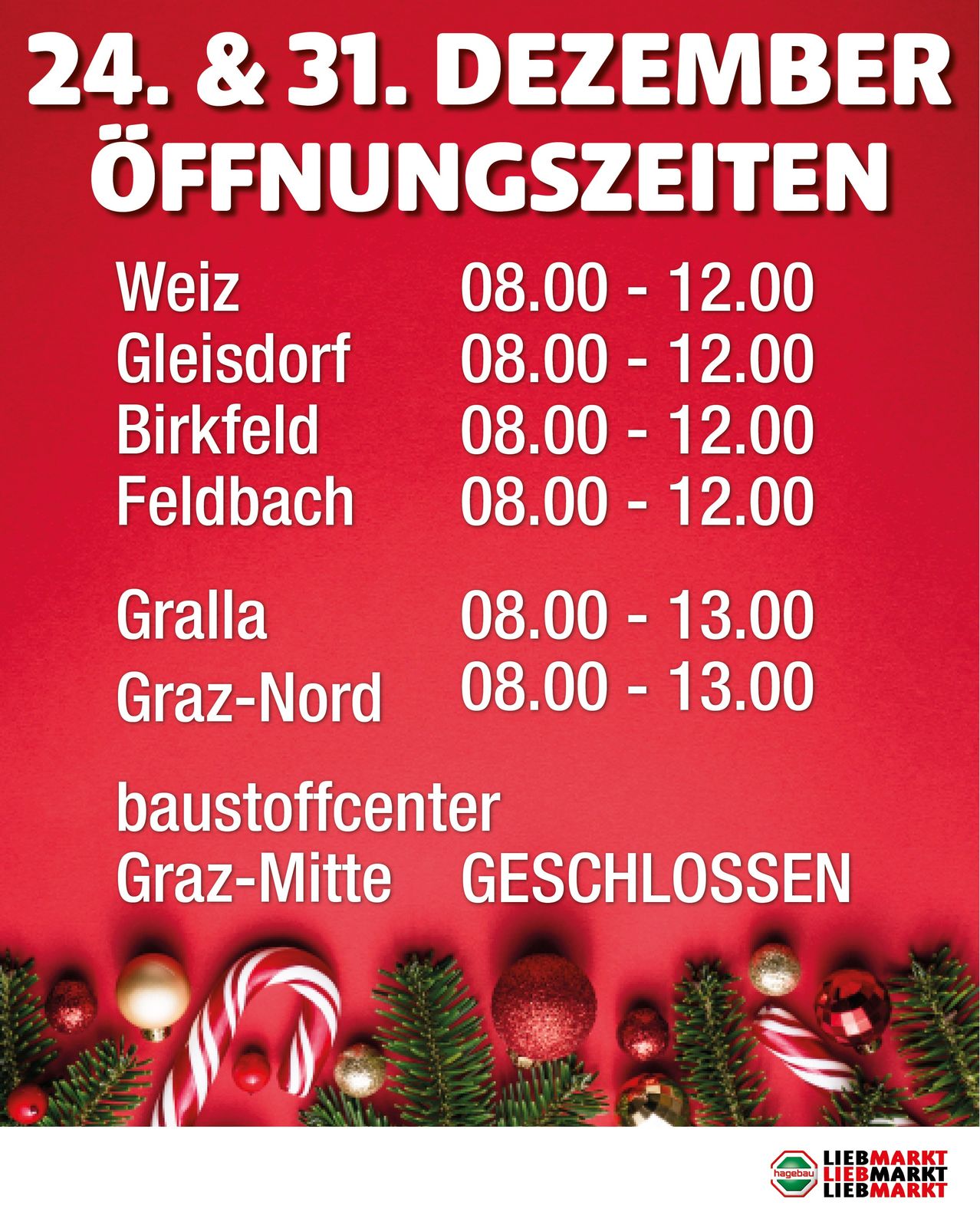 Ein roter Plakat zeigt die Öffnungszeiten verschiedener Orte, darunter Weiz, Gleisdorf, Birkfeld, Feldbach und weitere, mit Weihnachtsdekoration.