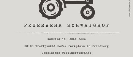 An invitation for a tractor meet-up on July 12, 2026. Starting at 8:00, the gathering will be at Hofer Park in Friedberg. A service will follow at 9:00, and breakfast will be served. The Reinerlös will be used to purchase equipment.