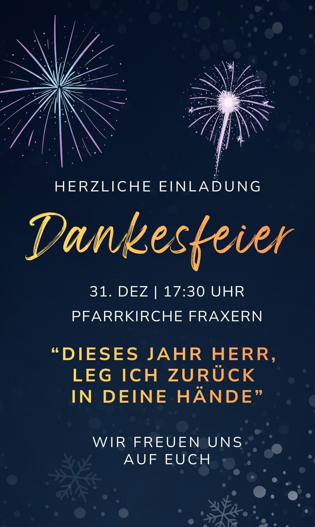Eine Einladung zur Dankfeier am 31. Dezember um 17:30 Uhr in der Pfarrkirche Fraxern. Ein Zitat lautet: 'Dieses Jahr, Herr, lege ich zurück in deine Hände.'