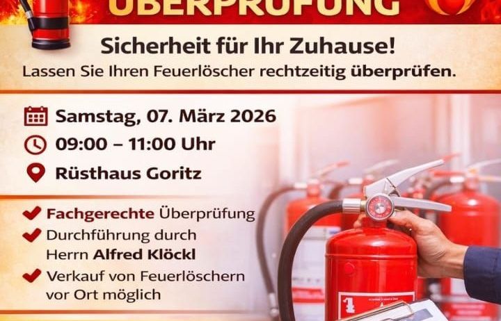 Feuerlöscher-Überprüfungsveranstaltung am 07. März 2026 von 09:00 bis 11:00 Uhr im Rüsthaus Gortz. Fachgerechte Überprüfung durch Herrn Alfred Klockl, Verkauf von Feuerlöschern vor Ort möglich. Wichtiger Hinweis: Handfeuerlöscher müssen alle 2 Jahre überprüft werden!