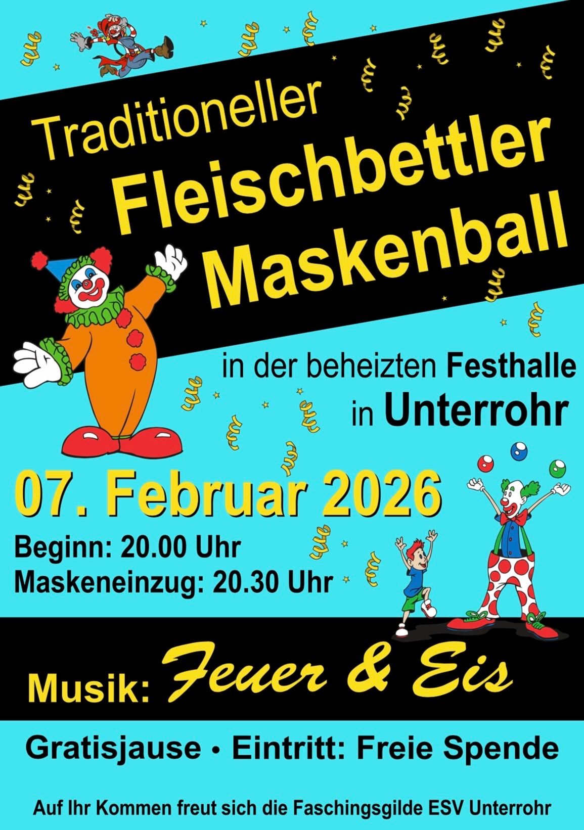 Poster for Traditional Fleischbettler Maskenball on February 7, 2026, in Unterrohr. Clowns and children are depicted, with details about the start time and mask entry time.