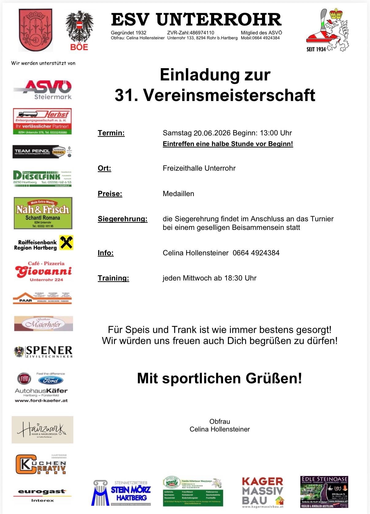 Invitation to the 31st Association Championship. Saturday, 20.06.2026, starting at 1:00 PM. Arrive half an hour before start. Free admission. Medals. Victory ceremony at the end of the tournament. Info: Celina Hollensteiner, 0664 4924384. Training: Wednesdays at 6:30 PM. Food and drinks are always provided! We look forward to seeing you!