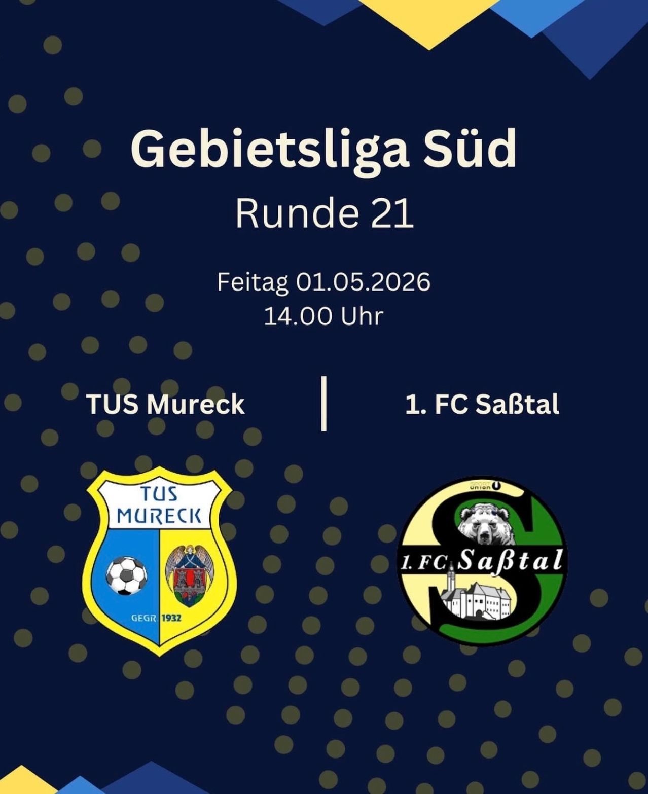 Gebietsliga Sud Runde 21 Spiel am 01.05.2026 um 14:00 Uhr. Teams: 1. FC Sabtal und Tus Mureck.