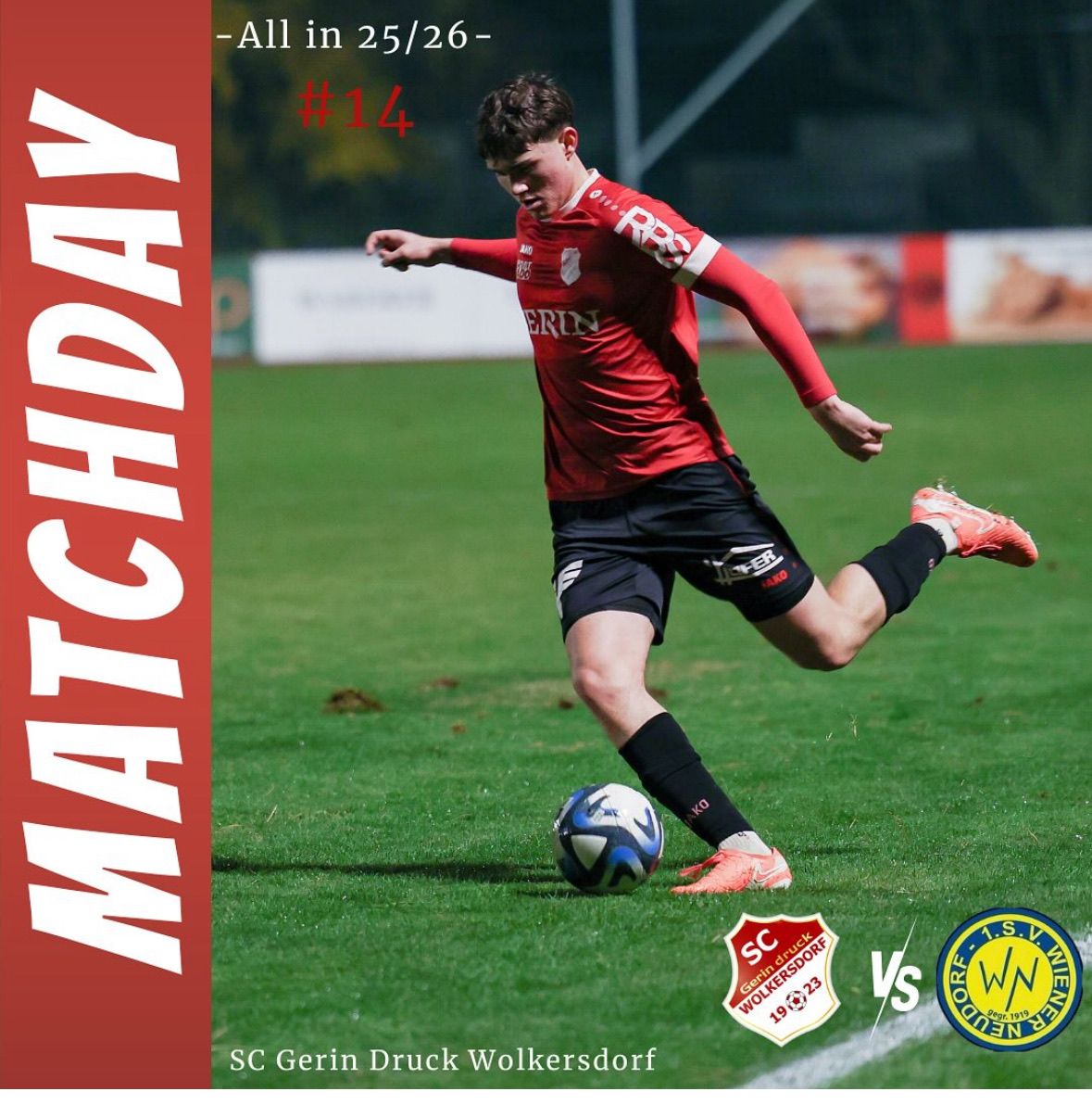 Ein Fußballspieler in einem roten Trikot mit 'RB' drauf tritt einen Ball auf einem grünen Feld. Der Spieler trägt schwarze Shorts und Sneaker. Der Plakattext lautet 'WATCHDAY' und 'SC Gerin Druck Wolkersdorf'. Unten rechts befindet sich ein gelbes und blaues Logo.