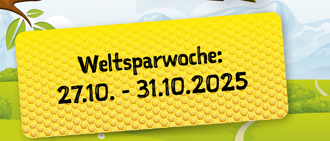 Plakat für die Weltsparwoche mit einer Comic-Biene auf einem Ast, Text 'SUNSI SPAREN' und 'Weltsparwoche: 27.10.-31.10.2025'. Illustration von blauem Himmel, Wolken und grüner Landschaft.