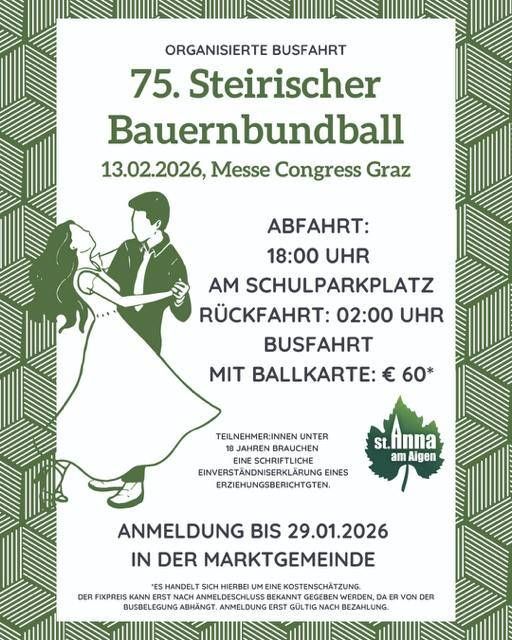 Plakat für den 75. Steirischen Bauernball am 13. Februar 2026 in der Messe Congress Graz. Abfahrt um 18:00, Rückkehr um 02:00. Busticket mit Ballticket kostet 60 Euro. Anmeldung bis 29.01.2026.