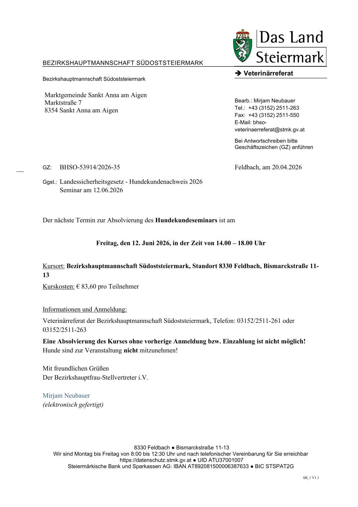Das Dokument informiert über den nächsten Termin zur Absolvierung des Hundekennzeichenseminars am 12. Juni 2026, von 14:00 bis 18:00 Uhr. Der Kursort ist die Bezirkshauptmannschaft Südsteiermark. Die Kosten betragen 83,60 Euro pro Teilnehmer. Hunde dürfen nicht zur Veranstaltung mitgebracht werden.